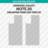 Samsung Galaxy Note 20 Sublimation Phone Case Template Svg Dxf Eps Png Pdf