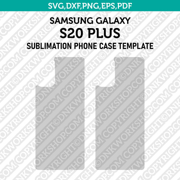 Samsung Galaxy S20 Plus Sublimation Phone Case Template Svg Dxf Eps Png Pdf