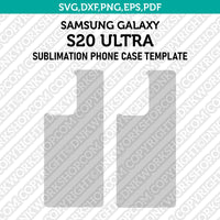 Samsung Galaxy S20 Ultra Sublimation Phone Case Template Svg Dxf Eps Png Pdf