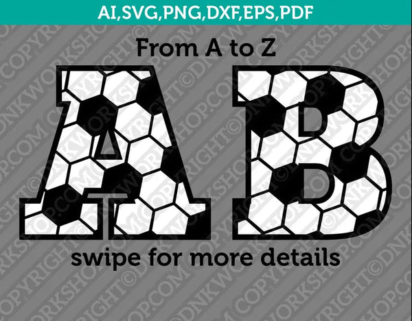 Soccer Ball Football Team Letters Fonts Alphabet Lettering Birthday Party SVG Vector Silhouette Cameo Cricut Cut File Clipart Png Dxf Eps