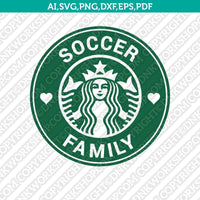 Soccer Mom Soccer Family Starbucks SVG Tumbler Cold Cup Cut File Cricut Vector Sticker Decal Silhouette Cameo Dxf PNG Eps