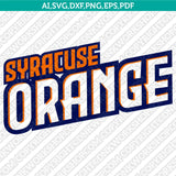 Syracuse Orange SVG Bundle | NCAA College Vector Cricut