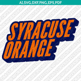 Syracuse Orange SVG Bundle | NCAA College Vector Cricut