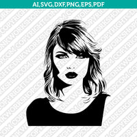 Taylor Swift SVG Cut File Cricut Clipart Silhouette Png