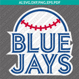 Toronto Blue Jays SVG Bundle – MLB Baseball Logo Vector Cricut