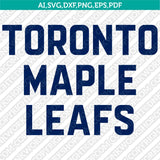Toronto Maple Leafs SVG Bundle – NHL Hockey Logo Vector Cricut