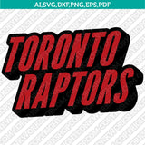 Toronto Raptors Logo SVG | NBA Vector Cricut & Silhouette