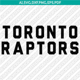 Toronto Raptors Logo SVG | NBA Vector Cricut & Silhouette