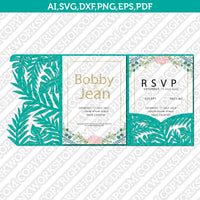 Tropical Leaves Leaf Floral Flower Wedding Invitation Pocket Template Envelope Quinceanera SVG Laser Cut File Cricut Silhouette Cameo Eps Dxf Vector