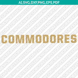 Vanderbilt Commodores SVG Bundle | NCAA Vector Cricut