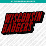  Wisconsin Badgers Logo SVG Bundle | NCAA College Vector Cricut