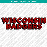  Wisconsin Badgers Logo SVG Bundle | NCAA College Vector Cricut