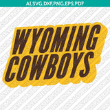 Wyoming Cowboys SVG Bundle | NCAA College Vector Cricut