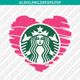Heart Love Starbucks SVG Tumbler Cold Cup Cut File Cricut Vector Sticker Decal Silhouette Cameo Dxf PNG Eps