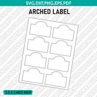 3.5 x 2.4031 Inch Arched Label Template SVG Cut File Vector Cricut Clipart Png Dxf Eps