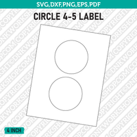 4 Inch Circle Label Template SVG Cut File Vector Cricut Clipart Png Dxf Eps