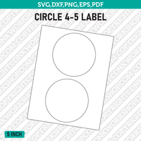 5 Inch Circle Label Template SVG Cut File Vector Cricut Clipart Png Dxf Eps