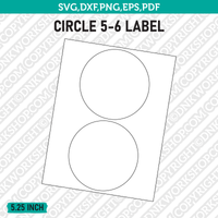 5.25 Inch Circle Label Template SVG Cut File Vector Cricut Clipart Png Dxf Eps