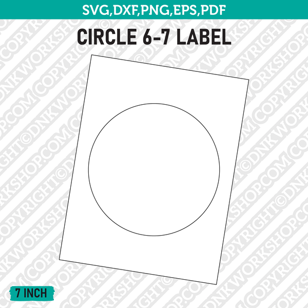 7 Inch Circle Label Template SVG Cut File Vector Cricut Clipart Png Dxf Eps