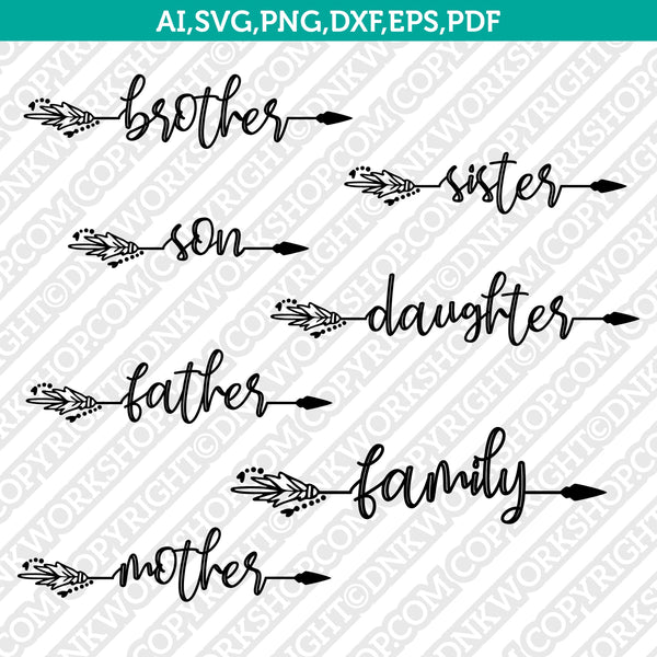 Arrow Family Father Mother Sister Brother Son Daughter Boho Words SVG Cricut Cut File Clipart Png Eps Dxf