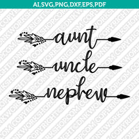 Arrow Family Uncle Aunt Niece Cousin Nephew Arrow Boho Words SVG Cricut Cut File Clipart Png Eps Dxf
