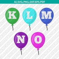 Balloons Letter Font Alphabet Lettering Birthday Party SVG Vector Silhouette Cameo Cricut Cut File Clipart Png Dxf Eps 