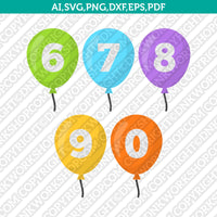 Balloons Numbers Birthday Party Printable SVG Vector Silhouette Cameo Cricut Cut File Clipart Png Dxf Eps