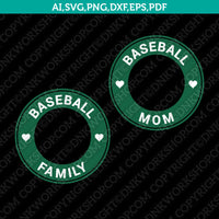 Baseball Mom Baseball Family Starbucks SVG Tumbler Cold Cup Sticker Decal Silhouette Cameo Cricut Cut File DXF