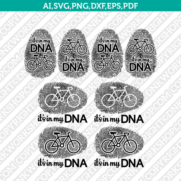 Bike Cycling Bicycle Bicycling Biking It's In My DNA SVG Vector Silhouette Cameo Cricut Cut File Clipart Dxf Png Eps