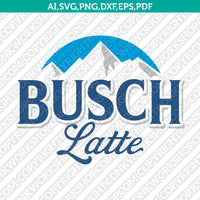 Busch Latte Beer SVG Sticker Decal Silhouette Cameo Cricut Cut File Clipart Png Eps Dxf Vector