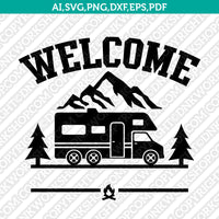 Class C Motorhome RV Welcome Campsite Sign SVG Cut File Cricut Vector Sticker Decal Silhouette Cameo Dxf PNG Eps