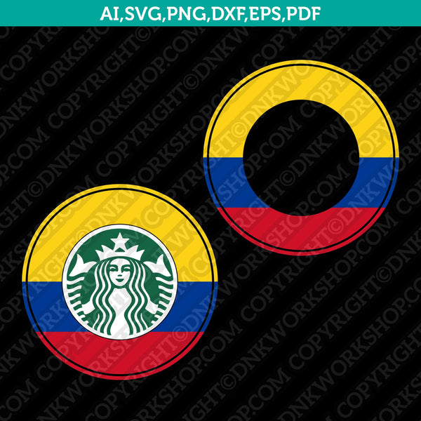Colombian Starbucks SVG Tumbler Cold Cup Sticker Decal Silhouette Cameo Cricut Cut File Clipart Png Eps Dxf