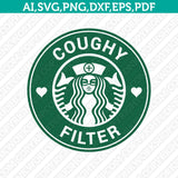 Coughy-Filter-Starbucks-SVG-Tumbler-Mug-Cold-Cup-Sticker-Decal-Silhouette-Cameo-Cricut-Cut-File-DXF