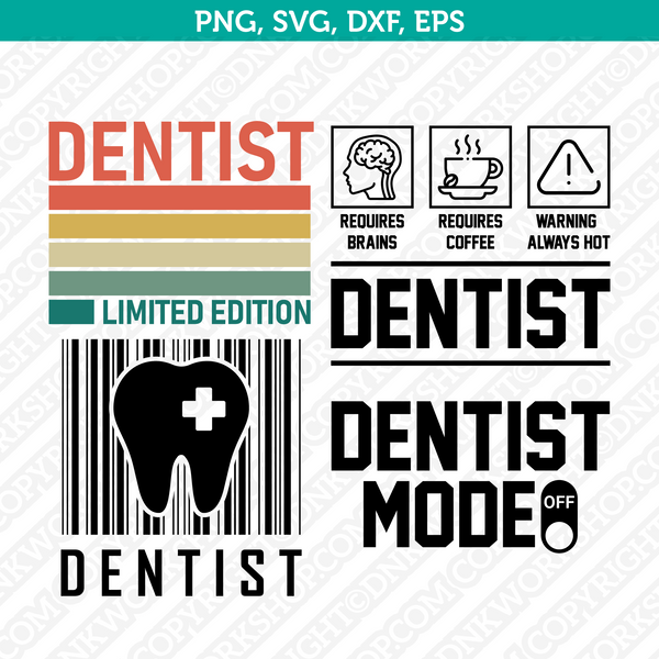 Dentist SVG T-Shirt Cut File Circut Silhouette Cameo Clipart Png Eps Dxf