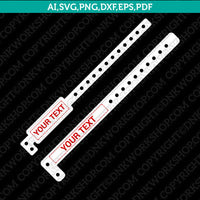 Entrance Bracelet Event Entry Wristbands Template SVG DXF Laser Cut File Cricut Vector PNG