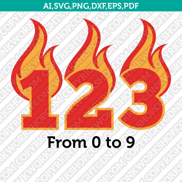 Flame Fire Burn Numbers SVG Cut File Cricut Vector Sticker Decal Silhouette Cameo Dxf PNG Eps