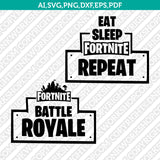 Fortnite Symbol Eat Sleep Fortnite Repeat SVG Cut File Vector Cricut Silhouette Cameo Clipart Png Dxf Eps