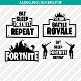 Fortnite Symbol Eat Sleep Fortnite Repeat SVG Cut File Vector Cricut Silhouette Cameo Clipart Png Dxf Eps