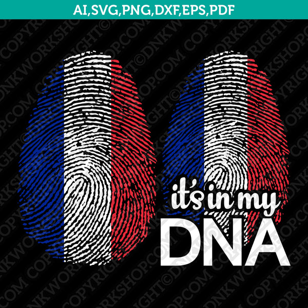 France Flag It's In My DNA Fingerprint SVG Cut File Vector Silhouette Cameo Cricut Clipart Png Dxf Eps