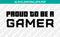 Gamer Gaming Video Game Bundle SVG Cricut Cut File Clipart Png Eps Dxf Vector