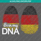 German Germany It's In My DNA Fingerprint SVG Cut File Vector Silhouette Cameo Cricut Clipart Png Dxf Eps