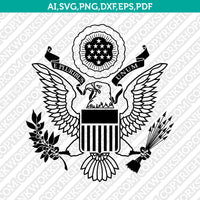 Great Seal of the United States American Eagle SVG Cut File Cricut Vector Sticker Decal Silhouette Cameo Dxf PNG Eps
