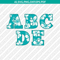 Hawaii Hawaiian Hibiscus Letters Fonts Alphabet SVG Cut File Cricut Vector Sticker Decal Silhouette Cameo Dxf PNG Eps