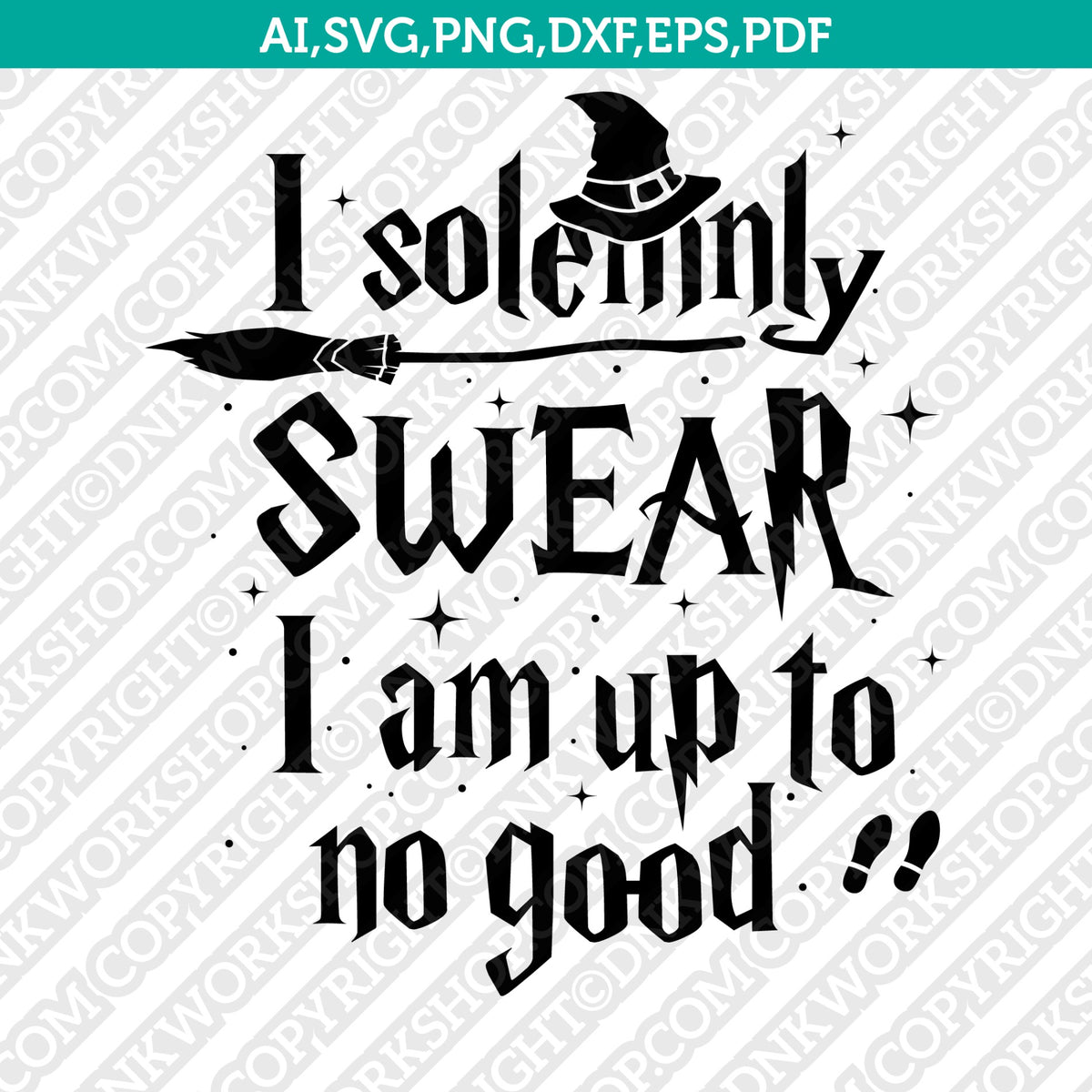 I solemnly swear I am up to no good SVG Cut File Cricut Vector Sticker ...