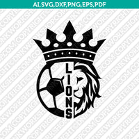 Lions Soccer SVG Vector Silhouette Cameo Cricut Cut File Clipart Eps Png Dxf