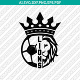 Lions Soccer SVG Vector Silhouette Cameo Cricut Cut File Clipart Eps Png Dxf
