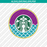 Mermaid Starbuck Cup SVG Tumbler Mug Cold Cup Sticker Decal Silhouette Cameo Cricut Cut File Png Eps Dxf