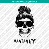 Messy-Bun-Skull-Mom-Life-SVG-Silhouette-Cameo-Cricut-Cut-File-Vector-Png-Eps-Dxf