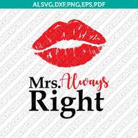 Mr Right Mrs Always Right Wedding Couple SVG Cricut Cut File Silhouette Cameo Clipart Png Eps Dxf Vector