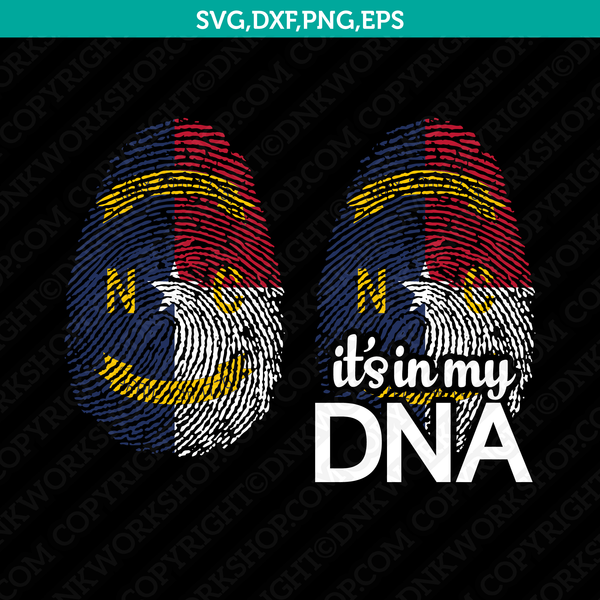 North Carolina Flag It’s In My DNA Fingerprint SVG Silhouette Cameo Cricut Cut File Vector Png Eps Dxf